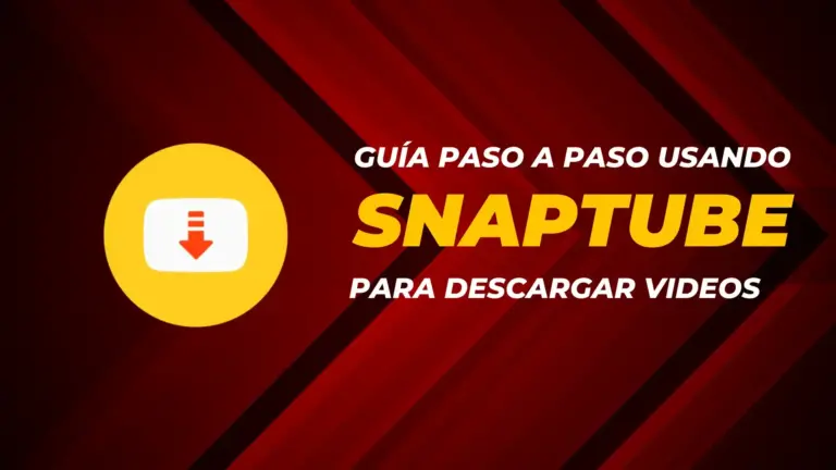 Guía paso a paso Usando Snaptube para Descargar Videos